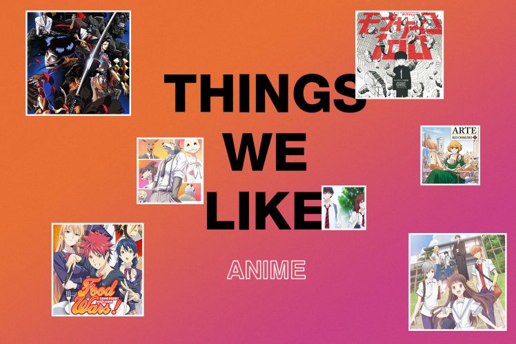 Things We Like: Anime - Whiteboard Journal